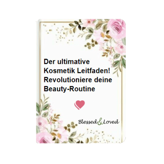 free ebook -Der ultimative Kosmetik Leitfaden! Revolutioniere deine Beauty-Routine